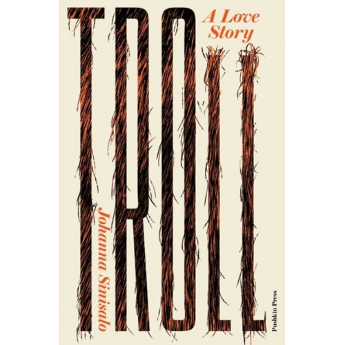 Johanna Sinisalo - Troll: A Love Story