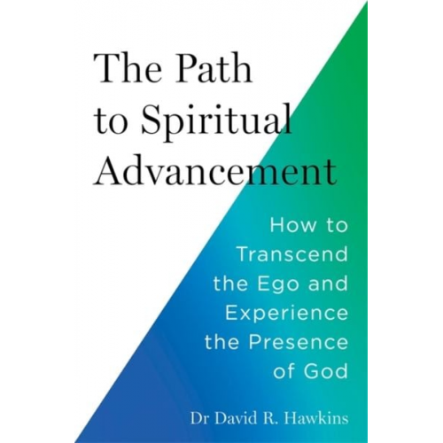 David R. Hawkins - The Path to Spiritual Advancement