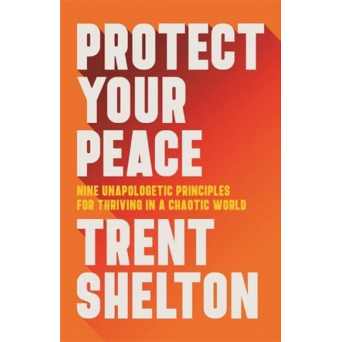 Trent Shelton - Protect Your Peace