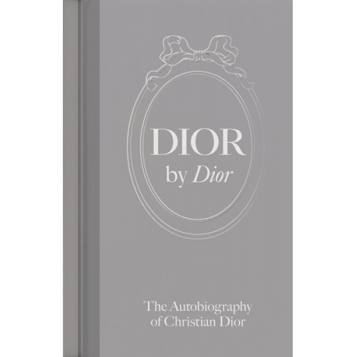Christian Dior - Dior by Dior