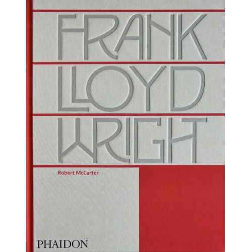 Robert McCarter - Frank Lloyd Wright