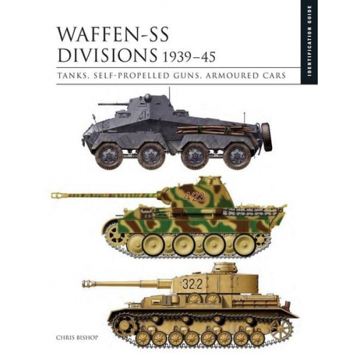 Chris Bishop - Waffen-SS Divisions 1939-45