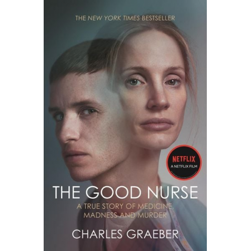 Charles Graeber - The Good Nurse