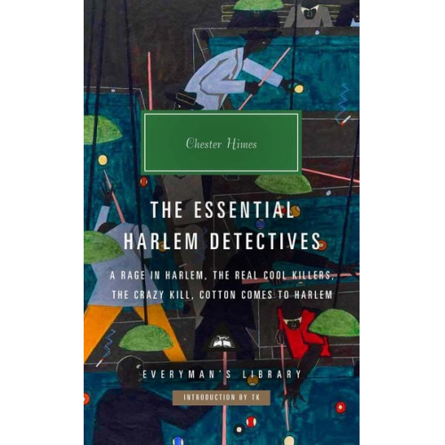 Chester Himes - The Essential Harlem Detectives