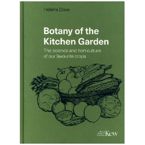 Hélèna Dove - Botany of the Kitchen Garden