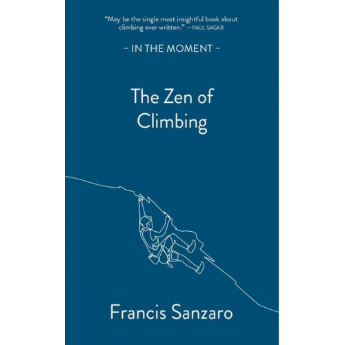 Francis Sanzaro - The Zen of Climbing