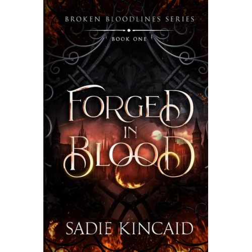 Sadie Kincaid - Forged in Blood