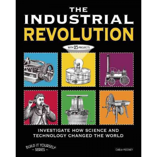 Carla Mooney - The Industrial Revolution