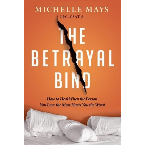 Michelle Mays - The Betrayal Bind