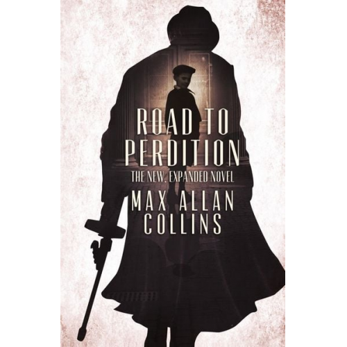 Max Allan Collins - Road to Perdition