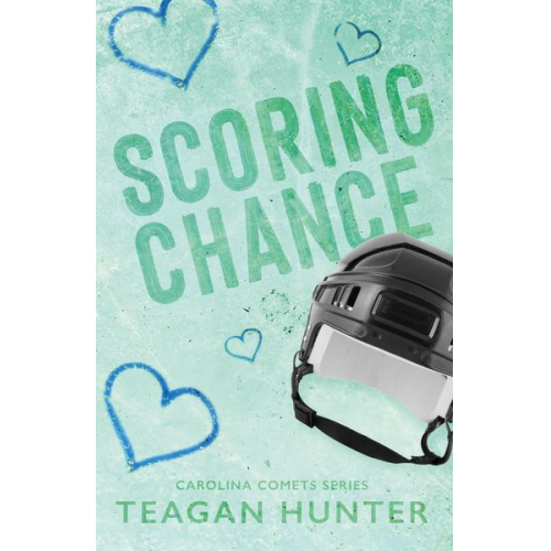 Teagan Hunter - Scoring Chance (Special Edition)