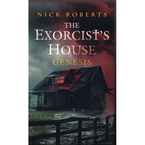 Nick Roberts - The Exorcist's House