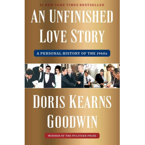 Doris Kearns Goodwin - An Unfinished Love Story