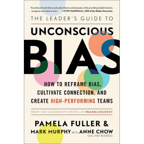 Pamela Fuller Mark Murphy - The Leader's Guide to Unconscious Bias