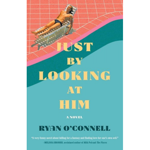 Ryan O'Connell - Just by Looking at Him