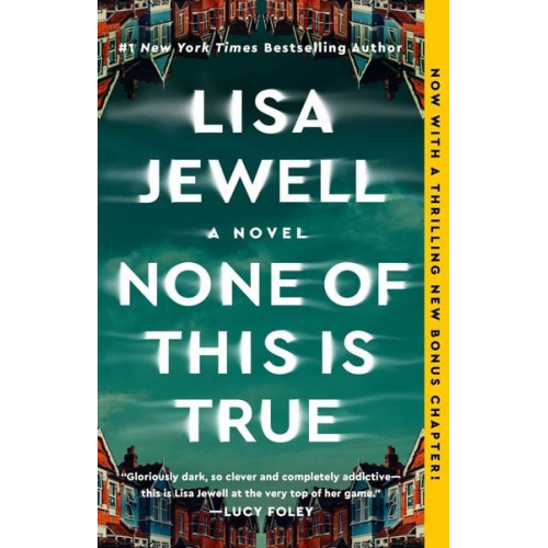 Lisa Jewell - None of This Is True