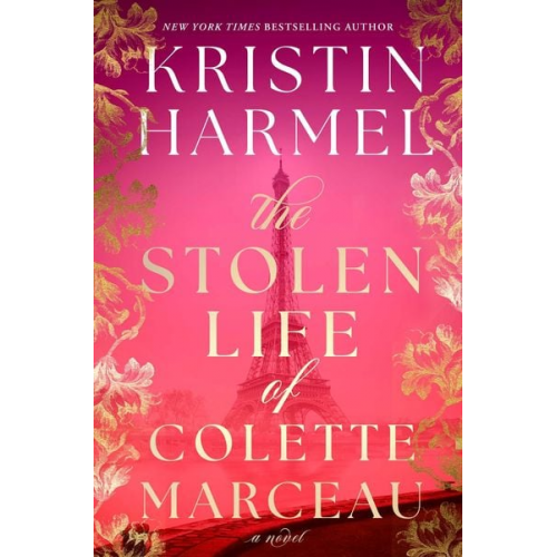 Kristin Harmel - The Stolen Life of Colette Marceau