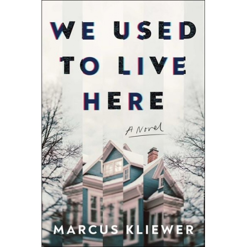 Marcus Kliewer - We Used to Live Here