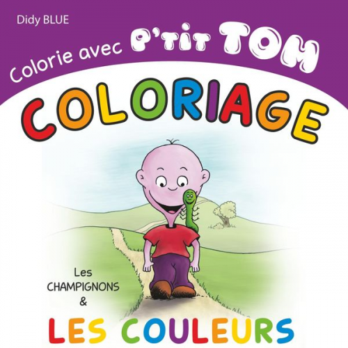 Didy Blue - Colorie avec P'tit Tom