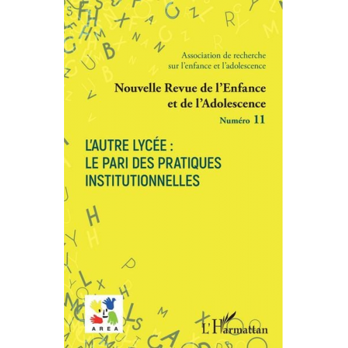 L'Autre Lycée : le pari des pratiques institutionnelles