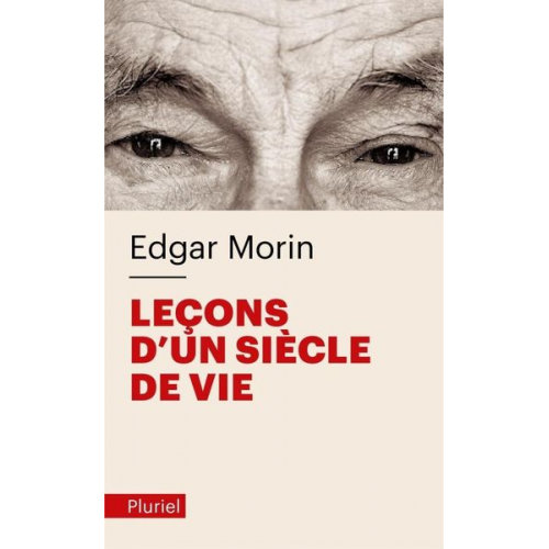 Edgar Morin - Leçons d'un siècle de vie