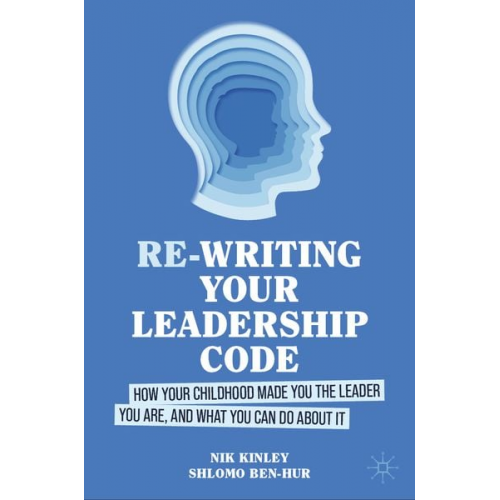 Nik Kinley Shlomo Ben-Hur - Re-writing your Leadership Code