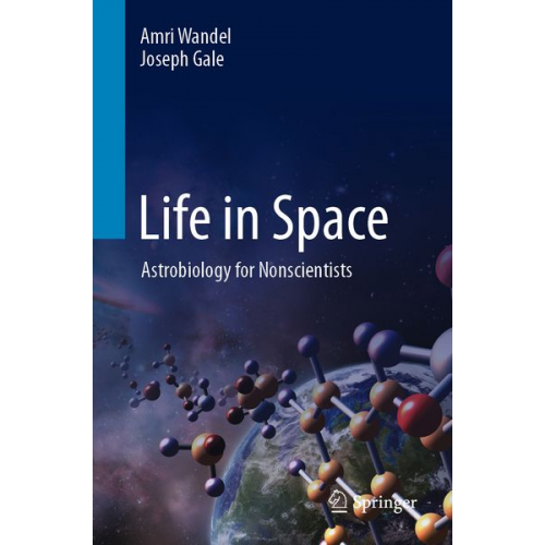 Amri Wandel Joseph Gale - Life in Space