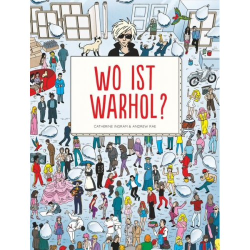 Catherine Ingram Andrew Rae - Wo ist Warhol?