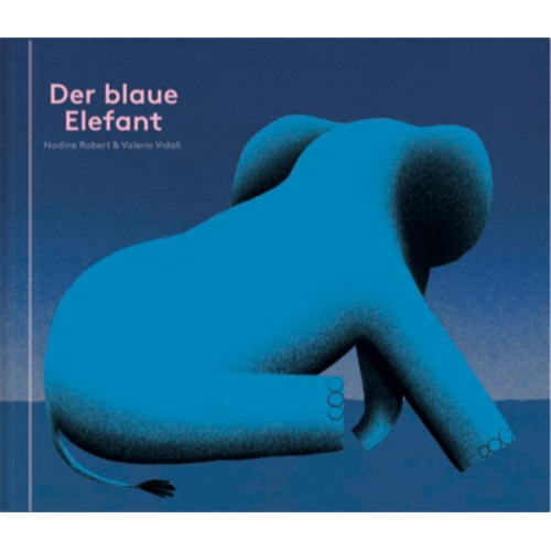 Nadine Robert - Der blaue Elefant