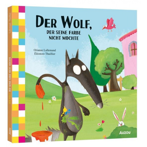 Orianne Lallemand - Der Wolf, der seine Farbe nicht mochte