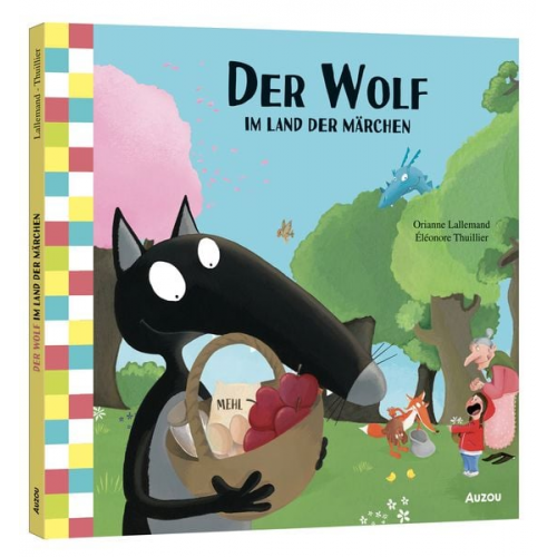 Orianne Lallemand - Der Wolf im Land der Märchen