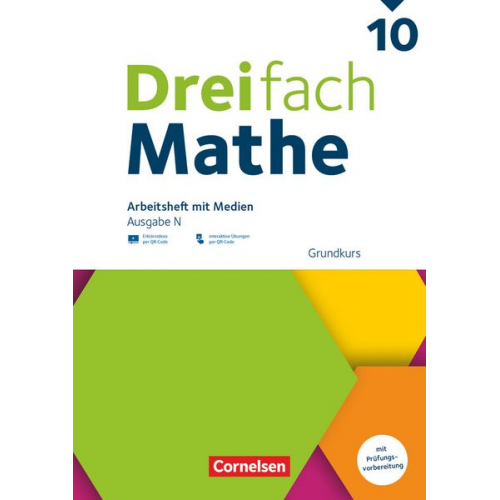 Dreifach Mathe 10. Schuljahr - Ausgabe N - Grundkurs - Arbeitsheft mit Medien und Lösungen