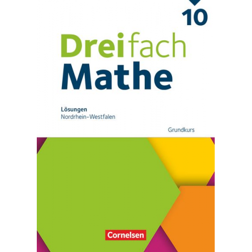 Dreifach Mathe 10. Schuljahr - Grundkurs - Nordrhein-Westfalen - Ausgabe 2022 - Lösungen zum Schulbuch