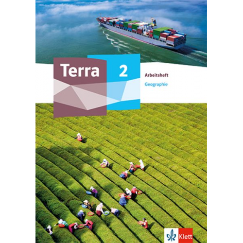 Terra Geographie 2. Arbeitsheft Klasse 7-10