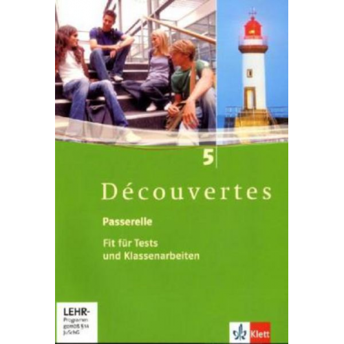 Gerard Alamargot Birgit Bruckmayer Isabelle Darras - Découvertes 5. Passerelle. Fit für Tests und Klassenarbeiten. Arbeitsheft mit Lösungen und CD-ROM