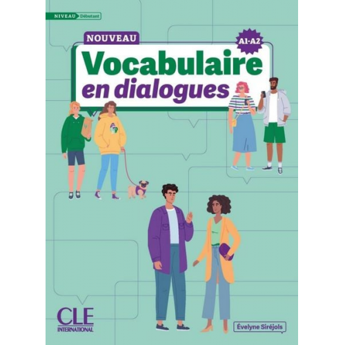 Évelyne Siréjols - Nouveau Vocabulaire en dialogues. Niveau débutant A1-A2.