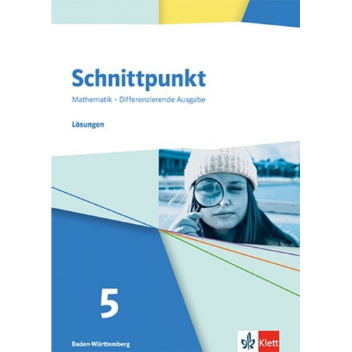 Schnittpunkt Mathematik 5. Lösungen Klasse 5. Differenzierende Ausgabe Baden-Württemberg