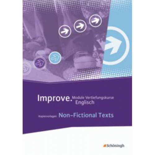 Patricia Anslinger Gisa van Els - Improve. Non-Fictional Texts: Kopiervorlagen