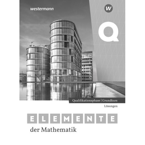 Elemente der Mathematik SII. Qualifikationsphase Grundkurs Lösungen. Für Nordrhein-Westfalen