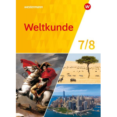 Weltkunde 7 / 8. Schulbuch. Für Gemeinschaftsschulen in Schleswig-Holstein