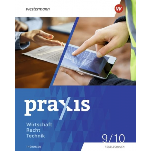 Christine Fischer Axel Wernke-Stefan Claudia Christ Jakob Pritscher Angelika Schrader - Praxis WRT 9 / 10. Schulbuch. Regelschulen. Thüringen