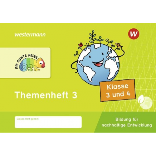 DIE BUNTE REIHE - Bildung für nachhaltige Entwicklung. Themenheft 3 Klasse 3/4