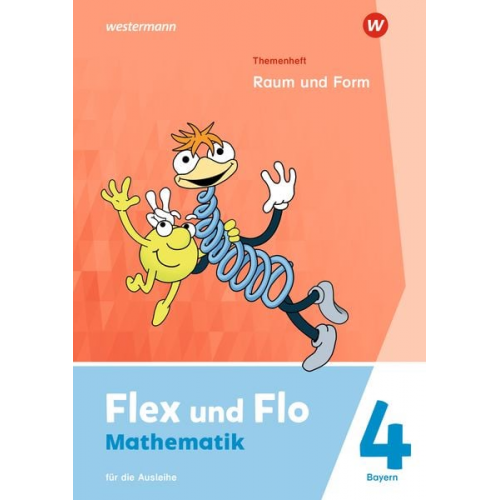 Flex und Flo 4. Themenheft Raum und Form: Für die Ausleihe. Für Bayern