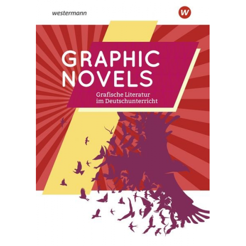 Nina Hainmüller Thomas Möbius - Graphic Novels. Grafische Literatur im Deutschunterricht