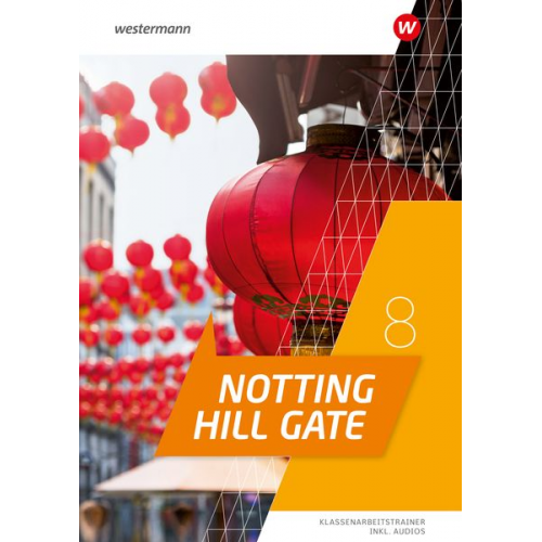 Notting Hill Gate 8. Klassenarbeitstrainer