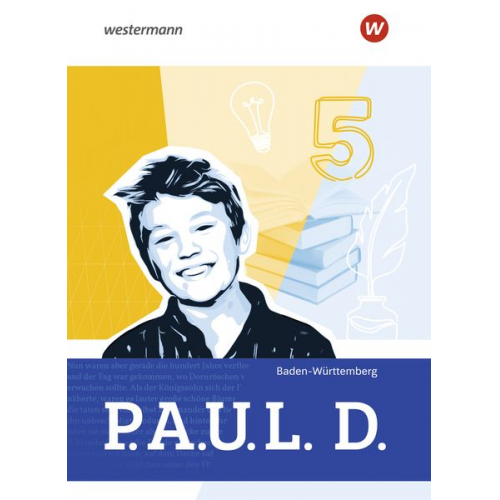 P.A.U.L. D. (Paul) 5. Schulbuch. Für Gymnasien und Gesamtschulen. Für Baden-Württemberg