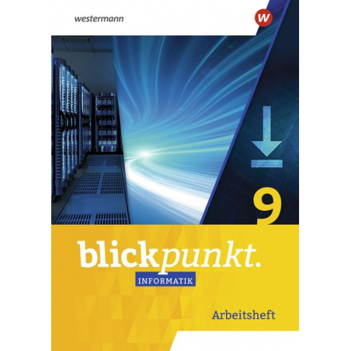 Blickpunkt Informatik 9. Arbeitsheft. Ausgabe für Sachsen