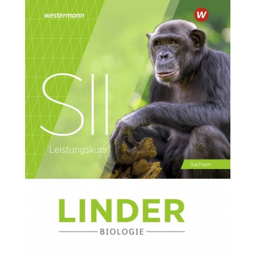 LINDER Biologie SII. Gesamtband. Leistungskurs. Für Sachsen