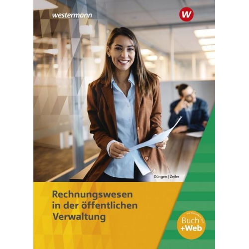 Hans-Gerd Düngen Wolfgang Zeiler - Ausbildung in der öffentlichen Verwaltung. Rechnungswesen Schulbuch