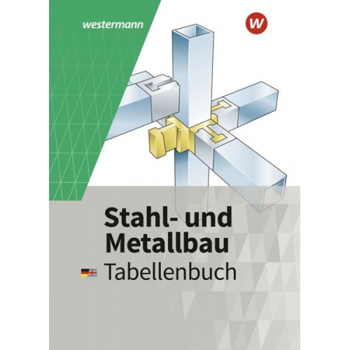 Friedrich-Wilhelm Gieseke Günther Tiedt Peter Krause Dietmar Falk Uwe Kirschberg - Stahl- und Metallbau. Tabellenbuch